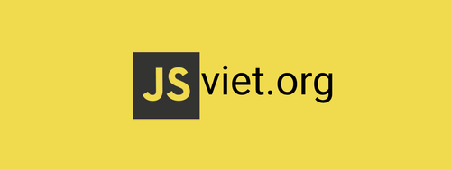 A vietnamese opensource group for Javascript Lover.